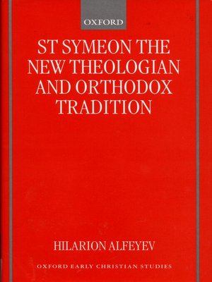 cover image of St Symeon the New Theologian and Orthodox Tradition